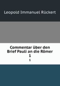 Commentar ber den Brief Pauli an die Rmer. 1
