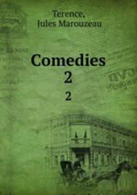 Comedies. 2