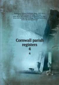 Cornwall parish registers. 4