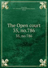 The Open court. 35, no.786
