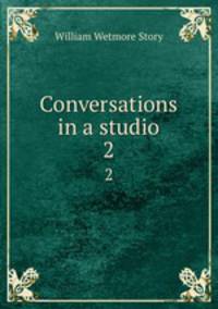 Conversations in a studio. 2