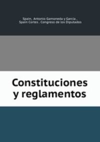 Constituciones y reglamentos