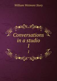 Conversations in a studio. 1