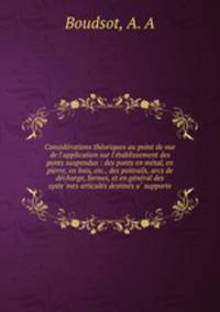 Conside?rations the?oriques au point de vue de l