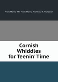 Cornish Whiddles for Teenin