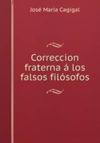 Correccion fraterna a los falsos filosofos