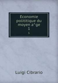 Economie polititique du moyen age. 1