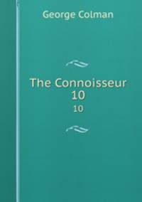 The Connoisseur. 10