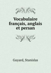 Vocabulaire francais, anglais et persan