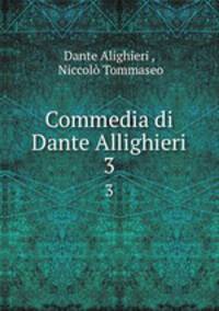 Commedia di Dante Allighieri. 3
