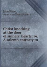 Christ knocking at the door of sinners