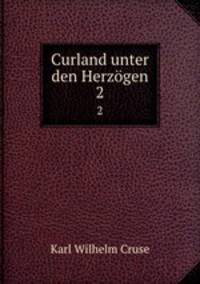 Curland unter den Herzgen. 2
