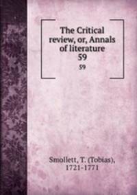 The Critical review, or, Annals of literature. 59