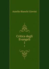 Critica degli Evangeli. 1
