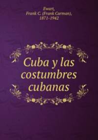 Cuba y las costumbres cubanas