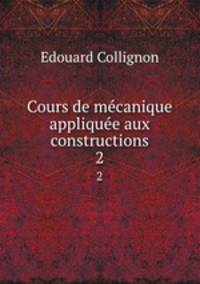 Cours de mcanique applique aux constructions. 2