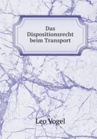Das Dispositionsrecht beim Transport