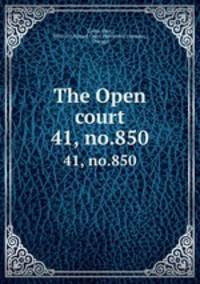 The Open court. 41, no.850