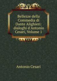 Bellezze della Commedia di Dante Alighieri: dialoghi d