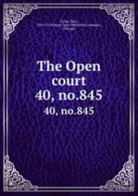 The Open court. 40, no.845