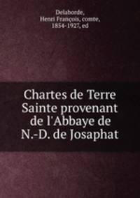 Chartes de Terre Sainte provenant de l