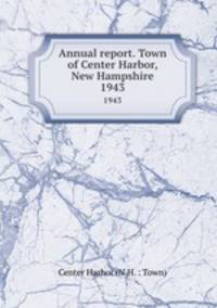 Annual report. Town of Center Harbor, New Hampshire. 1943