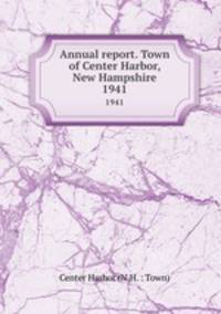 Annual report. Town of Center Harbor, New Hampshire. 1941