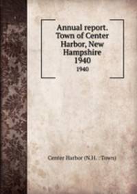 Annual report. Town of Center Harbor, New Hampshire. 1940