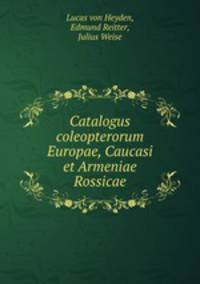 Catalogus coleopterorum Europae, Caucasi et Armeniae Rossicae