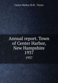 Annual report. Town of Center Harbor, New Hampshire. 1937