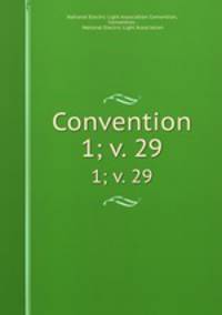 Convention. 1; v. 29