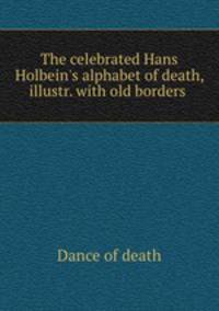 The celebrated Hans Holbein