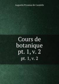 Cours de botanique. pt. 1, v. 2