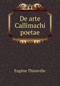 De arte Callimachi poetae