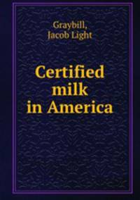 Certified milk in America