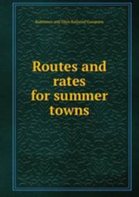 Routes and rates for summer towns
