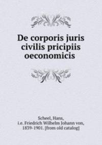 De corporis juris civilis pricipiis oeconomicis