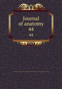 Journal of anatomy. 44