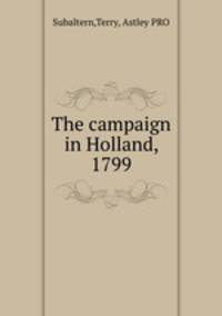 The campaign in Holland, 1799