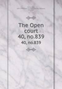 The Open court. 40, no.839