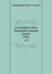 Canterbury, New Hampshire annual report. 1952