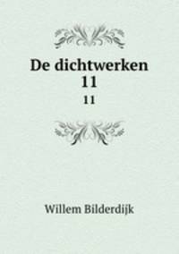 De dichtwerken. 11