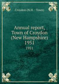 Annual report, Town of Croydon (New Hampshire). 1951
