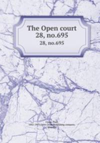 The Open court. 28, no.695
