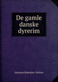 De gamle danske dyrerim