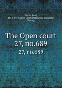 The Open court. 27, no.689