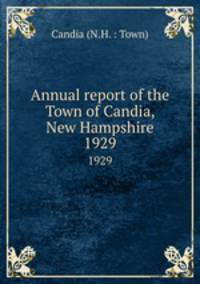 Annual report of the Town of Candia, New Hampshire. 1929