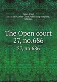 The Open court. 27, no.686