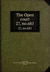 The Open court. 27, no.681
