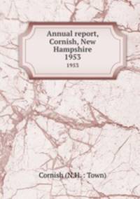 Annual report, Cornish, New Hampshire. 1953